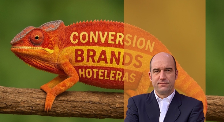Auge de las “conversion brands” hoteleras Auge de las “conversion brands” hoteleras