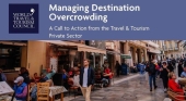 Las seis recomendaciones del WTTC para gestionar el turismo masivo