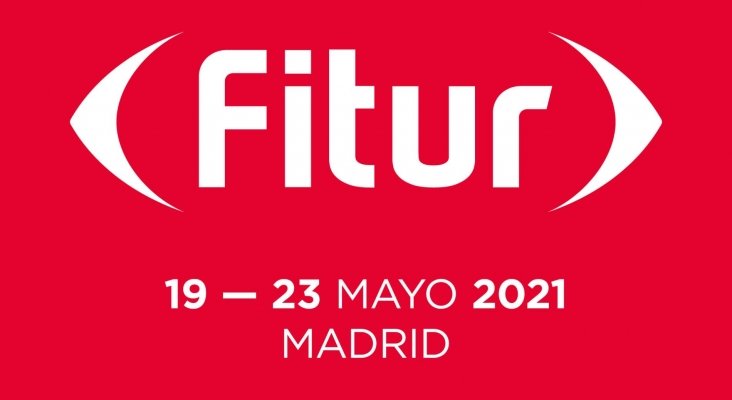 FITUR 2021 se celebrará de 19 al 23 de mayo