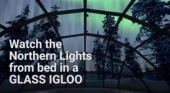 Iglús de cristal para contemplar las auroras boreales