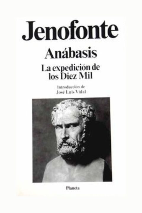 La Anábasis - La expedición de los Diez Mil - Jenofonte