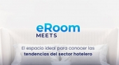 eRoom Meets: El espacio ideal para conocer las tendencias del sector hotelero