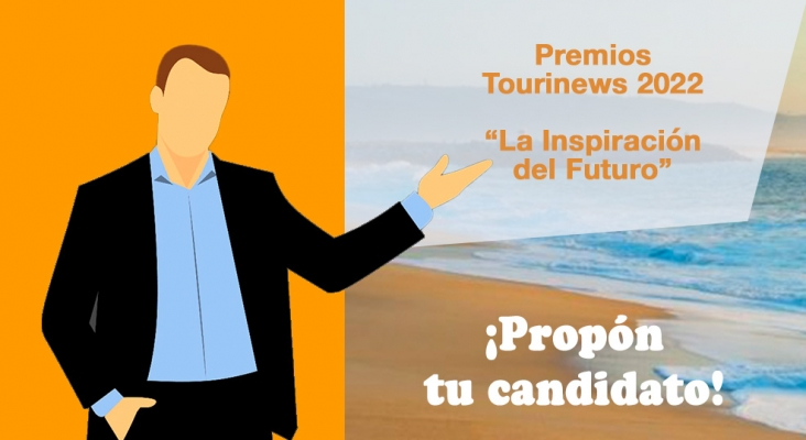 Última llamada: ¡Hoy se acaba el plazo para proponer candidatos a los premios Tourinews 2022!