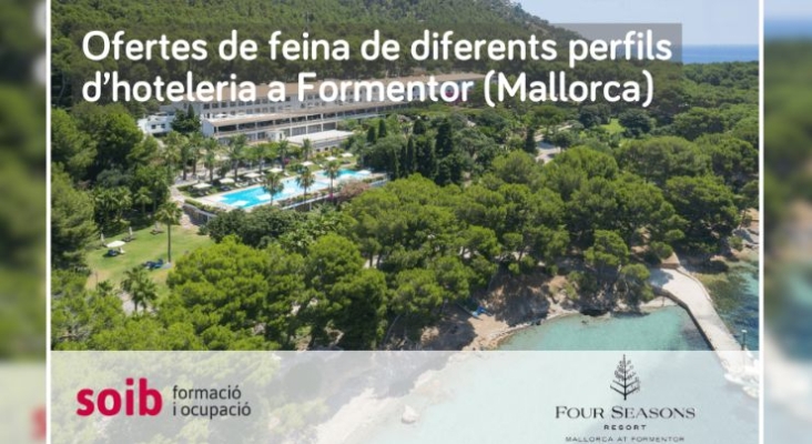 Four Seasons busca 163 trabajadores para la inauguración del polémico hotel Formentor (Mallorca) 
